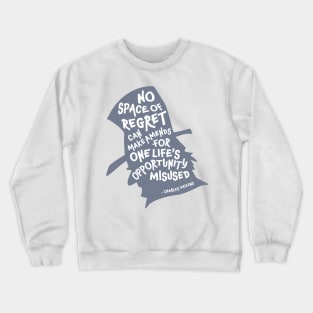 No Space of Regret Crewneck Sweatshirt